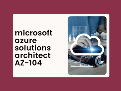 microsoft azure solutions architect AZ-104